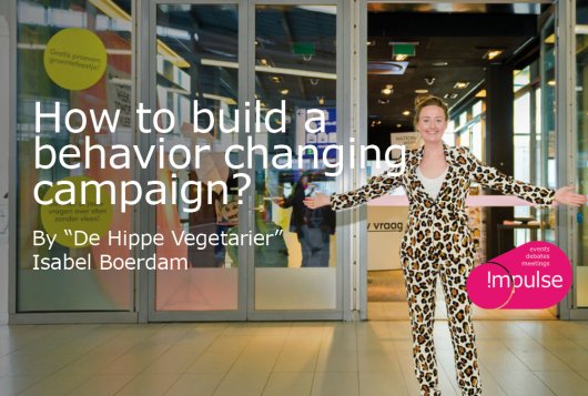 How to build a behaviour changing campaign?